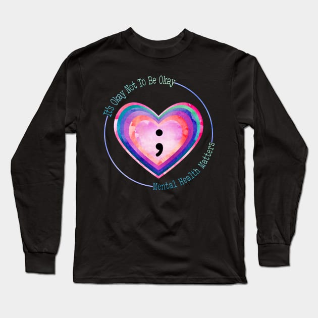 Semicolon Heart Suicide Prevention Mental Health Awareness Long Sleeve T-Shirt by marisamegan8av